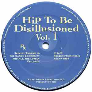 Chez Damier & Ron Trent, M.D. - Hip To Be Disillusioned Vol. 1 FLAC