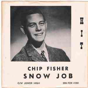 Chip Fisher - Snow Job / Junior High FLAC