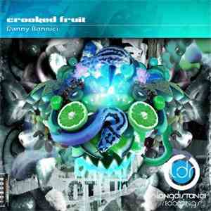 Danny Bonnici - Crooked Fruit FLAC