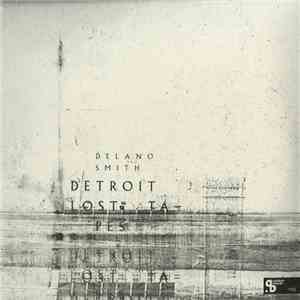 Delano Smith - Detroit Lost Tapes FLAC
