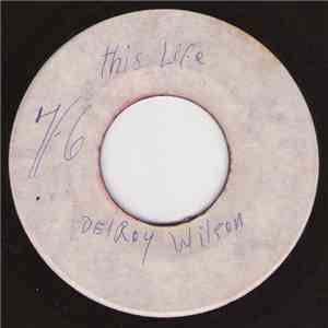 Delroy Wilson / The Sparkers - This Life Makes Me Wonder / Dig It Up FLAC