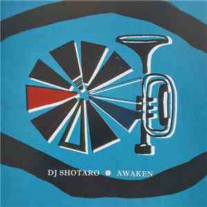 DJ Shotaro - Awaken FLAC