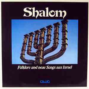 Ilan & Ilanit, Shuly Nathan, Helena Hendel, Ilana Rovina, Amranim Duo, Giora Feidman - Shalom - Folklore Und Neue Songs Aus Israel FLAC