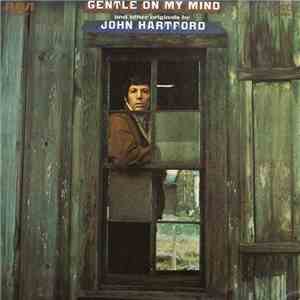 John Hartford - "Gentle On My Mind" And Other Originals By John Hartford FLAC
