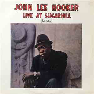 John Lee Hooker - Live At Sugar Hill FLAC