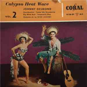 Johnny Desmond - Calypso Heat Wave, Vol. 2 FLAC