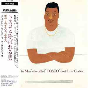 José Luis Cortés - "The Man" Who Called "Tosco" FLAC