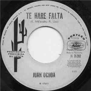 Juan Ochoa - Te Hare Falta FLAC