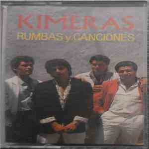 Kimeras - Rumbas Y Canciones FLAC