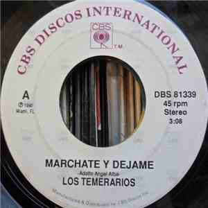 Los Temerarios  - Marchate Y Dejame FLAC