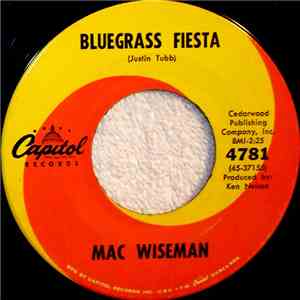 Mac Wiseman - Bluegrass Fiesta / What's Gonna Happen To Me FLAC