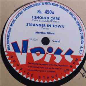 Martha Tilton / Andy Russell / Betty Hutton - I Should Care / Stranger In Town / Negra Consentida / Stuff Like That There FLAC