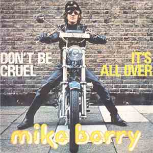 Mike Berry - Don't Be Cruel / It's All Over FLAC