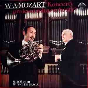 Mozart / Miloš Petr, Musici De Praga, Libor Hlaváček - Koncerty pro lesní roh a orchestr FLAC