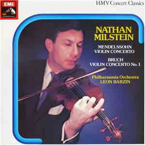 Nathan Milstein With Philharmonia Orchestra Conducted By Leon Barzin - Mendelssohn: Concerto In E Minor / Bruch: Concerto No. 1 In G Minor FLAC