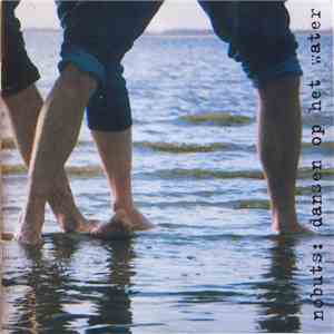 Nobuts - Dansen Op Het Water FLAC
