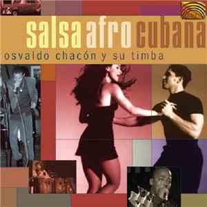 Osvaldo Chacón Y Su Timba - Salsa Afro Cubana FLAC