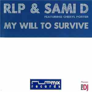RLP & Sami D Feat. Cheryl Porter - My Will To Survive FLAC
