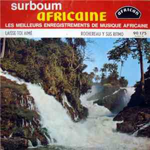 Rochereau Et Orchestre African Fiesta Nationale - Laisse-Toi Aimé / Rochereau Y Sus Ritmo FLAC