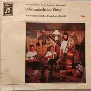 Schwyzerörgeliduo Druosbärg-Büeblä - Stöckmärcht Im Ybrig Live FLAC