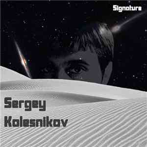 Sergey Kolesnikov - Signature FLAC
