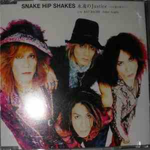 Snake Hip Shakes - 永遠のJustice ~この道の果てに~ FLAC