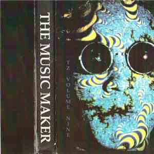 The Music Maker - T.Z. Volume 9 FLAC