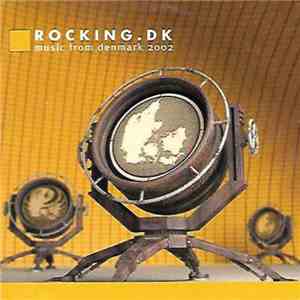 Various - Rocking.dk - Music From Denmark 2002 FLAC
