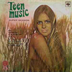 Various - Teen Music - Super Session FLAC