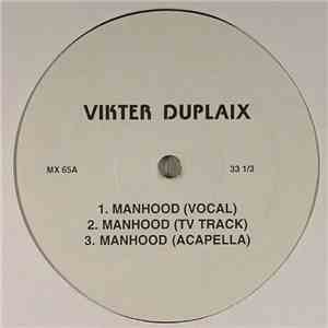 Vikter Duplaix / Machine - Manhood / There But For The Grace Of God I Go FLAC