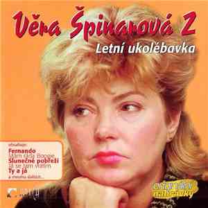 Věra Špinarová - Věra Špinarová 2 (Letní Ukolébavka) FLAC