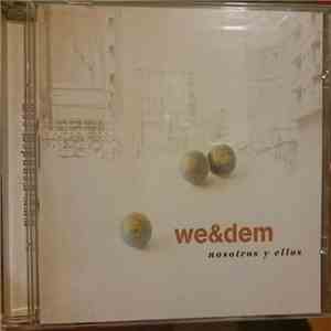 We&Dem - Nosotros Y Ellos FLAC