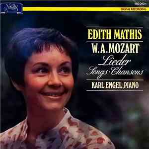 Wolfgang Amadeus Mozart, Edith Mathis, Karl Engel - Lieder - Songs - Chansons FLAC