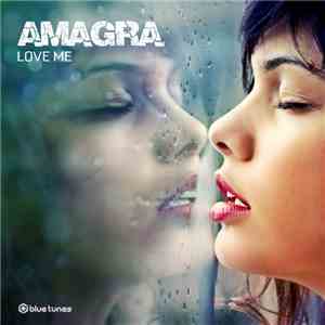 Amagra - Love Me FLAC