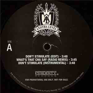 Anotha Level - Don't Stimulate / What's That Cha Say / Fo Sho Shot / Doubt We Ever Quit FLAC