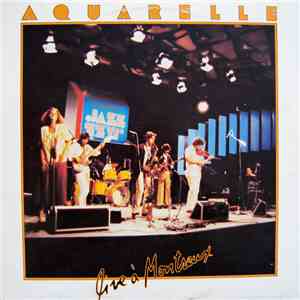 Aquarelle  - Live À Montreux FLAC