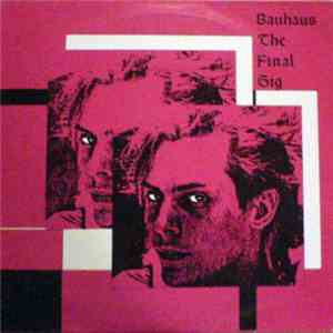 Bauhaus - The Final Gig FLAC