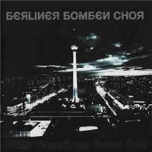 Berliner Bomben Chor - With Greetings From Hell FLAC