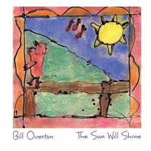Bill Overton - The Sun Will Shine FLAC