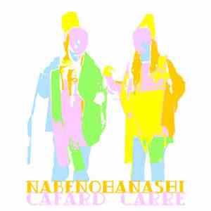Cafard Carré - Nabenohanashi FLAC