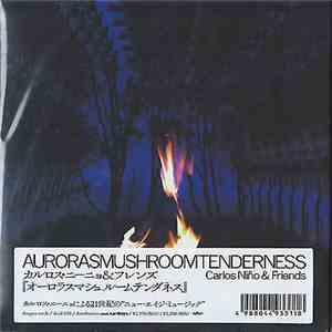 Carlos Niño & Friends - Aurorasmushroomtenderness FLAC