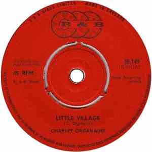 Charles Organaine - Little Village / It Happens On A Holiday FLAC