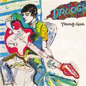 Droogs - Young Gun FLAC