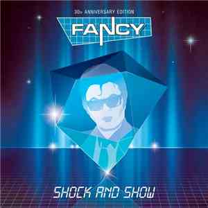 Fancy - Shock And Show (30th Anniversary Edition) FLAC