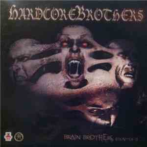 HardcoreBrothers - Brain Brothers (Chapter 1) FLAC