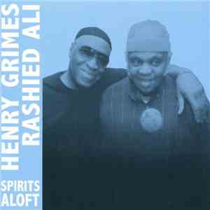 Henry Grimes / Rashied Ali - Spirits Aloft FLAC