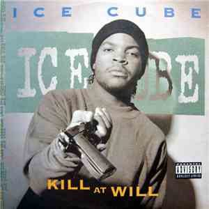 Ice Cube - Kill At Will FLAC