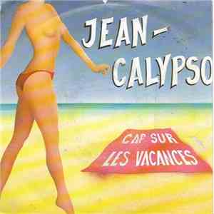 Jean-Calypso - Cap Sur Les Vacances FLAC