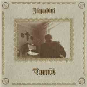 Jägerblut - Tannöd FLAC