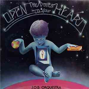 J.O.B. Orquestra - Open The Doors To Your Heart FLAC
